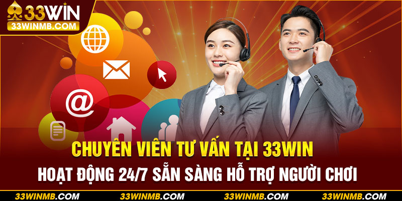 Chuyên viên tư vấn tại 33WIN hoạt động 24/7 sẵn sàng hỗ trợ người chơi