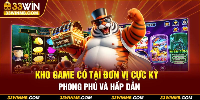 Kho game có tại đơn vị cực kỳ phong phú và hấp dẫn