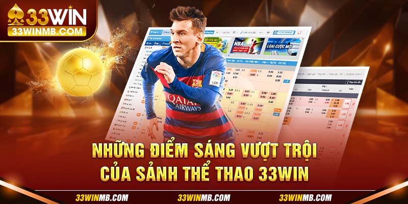 Những điểm sáng vượt trội của sảnh thể thao 33WIN